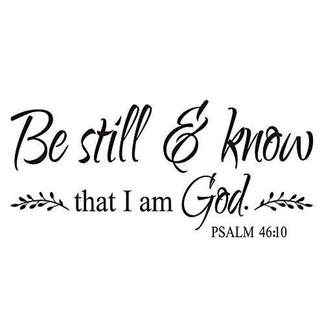 Bible Verse Quotes, Uplifting Bible Verses, I Am God, Gods Love Quotes, Be Still And Know, Psalm 46 10, Prayer Scriptures, Inspirational Bible Quotes, Bible Verses Quotes Inspirational