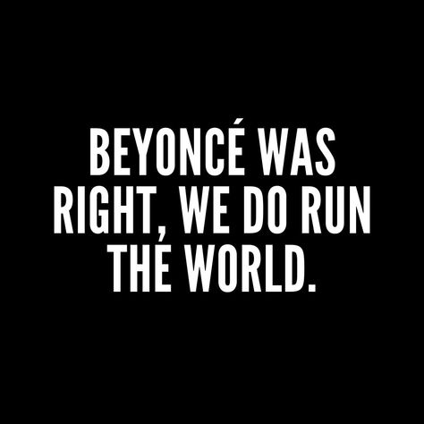 Who Run The World Girls, Who Run The World, Girls Run The World, Slay Girl, Women Empowerment Quotes, World Quotes, Who Runs The World, Artist Aesthetic, Empowerment Quotes