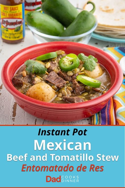 Instant Pot Mexican Beef and Tomatillo Stew (Entomatado de Res) | DadCooksDinner.com #InstantPot #InstantPotRecipe #PressureCooker #PressureCookerRecipe Instant Pot Mexican Beef, Tomatillo Stew, Mexican Beef Soup, Homemade Beef Broth, Mexican Chilli, Instant Pot Mexican, Mexican Stew, Beef And Potato Stew, Pressure Cooking Recipes