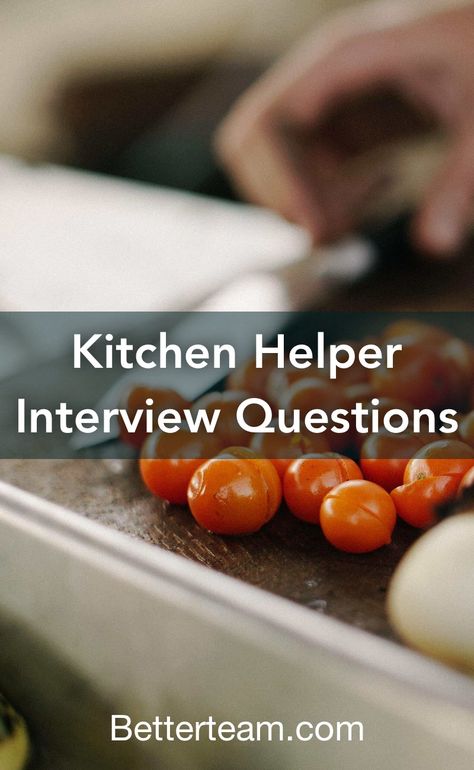 Top Interview Questions, Helper Jobs, Chef Jobs, Measuring Ingredients, Food Handling, Job Interview Questions, Kitchen Helper, Food Supply, Cooking Skills