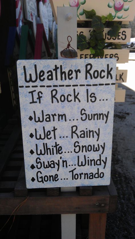 A garden weather rock. Rock Garden Sign Ideas, Weather Rock Funny, Interactive Signage, School Garden Club, 1st Grandchild, Tire Playground, Garden Sensory, Outside Playground, Weather Rock