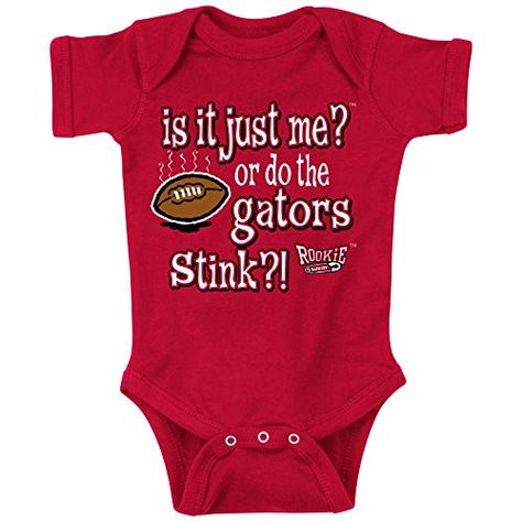 Georgia Bulldogs Fans. It it Just Me (Anti-Florida). Onesie (NB-18M) Ohio State College, Baby Boy Football, Wisconsin Football, Gift Clothes, Crimson Tide Fans, Georgia Football, Sports Baby, Is It Just Me, Football Baby