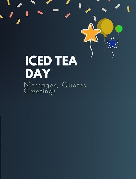 Iced Tea Quotes, Cold Green Tea, Summer Iced Tea, Tea Day, Pouring Wine, Tea Quotes, Tea Reading, Messages Quotes, All Souls