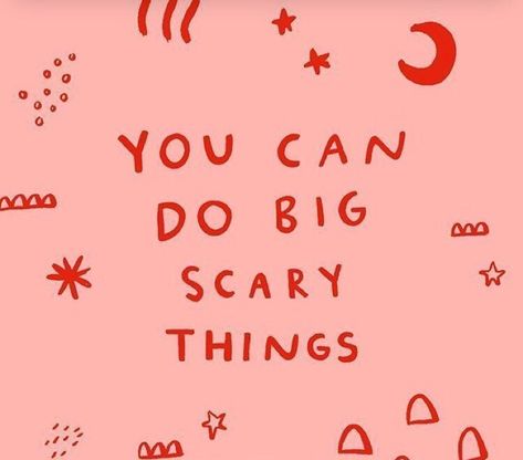 Do Scary Things Quote, Doing Scary Things Quotes, Live Big Quotes, You Can Do Big And Scary Things, Affirmation Quotes Aesthetic, Scary Things, Big Scary, Vie Motivation, Time For Yourself