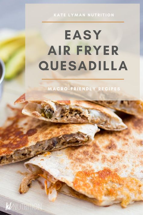 Although the air fryer is great for popping in ready-made frozen foods, like french fries, chicken fingers and veggies, it can also be great for creating that crispy texture found in many favorite Mexican dishes. This week’s post is a fun recipe for a low-calorie ten minute quesadilla. The best part is that most of the ingredients are from the prep in our free Everyday Macros cookbook. #katelymannutrition #healthymexican #macromexican #macrofriendly #easyrecipe #healthyrecipe Frozen Quesadillas, Mexican Quesadilla Recipes, Air Fryer Quesadilla, Low Calorie Air Fryer, Mexican Quesadilla, Macro Friendly Breakfast, Macros For Beginners, Meal Prep Salad, Fitness Nutrition Plan