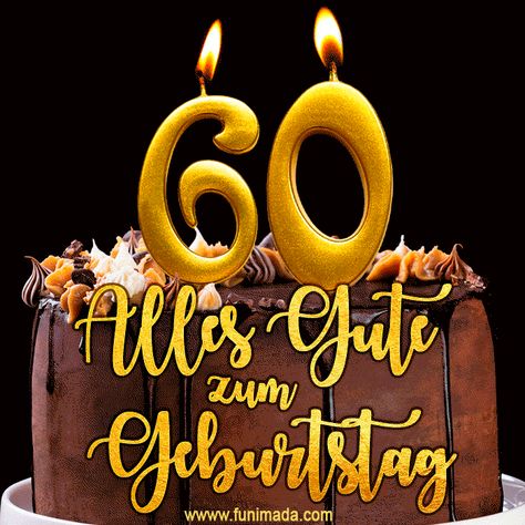 Alles Gute zum 60. Geburtstag GIF. 56th Birthday, 79th Birthday, I Love You Gif, Love You Gif, Summer Christmas, Columbus Day, 22nd Birthday, New Year Greetings, Free Summer