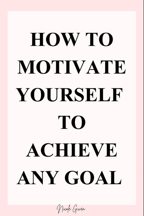 How to motivate yourself to achieve any goal Set Goals Quotes, Dream Life Goals, Mom Motivation, Finding Motivation, How To Get Motivated, Personal Growth Motivation, Motivational Sticker, Good Motivation, Comparing Yourself To Others