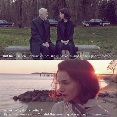 Jackie Movie Quote, Natalie Movie Quote, Jackie Movie, Jackie Film, Jackie 2016, Natalie Core, Redemption Arc, Light Movie, A Penny For Your Thoughts