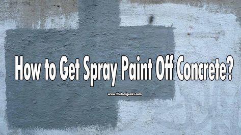 Concrete Spray Paint, Remove Paint From Concrete, Soda Blasting, Best Paint Sprayer, Paint Remover, Paint Sprayer, Oil Stains, Concrete Diy, Concrete Wall