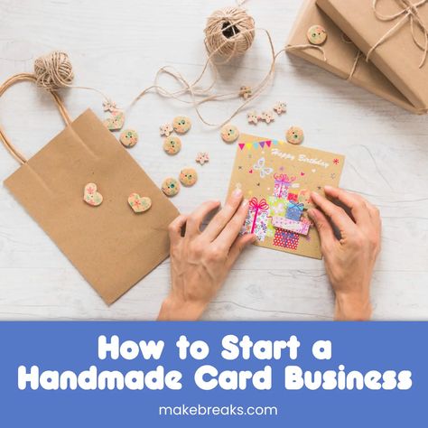 How To Sell Handmade Cards 2023 - Essential Reading - Make Breaks Selling Handmade Cards, Handmade Paper Business Cards, Market Day Ideas, Alphabet Letter Templates, Restaurant Business Cards, Birthday Card Online, Creative Birthday Cards, Anupama Parameswaran, Handmade Greeting Cards