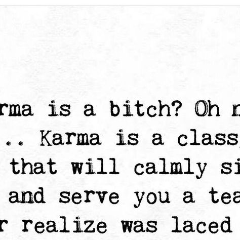 Revenge Quotes Karma, Karma Quotes Revenge, Bad Karma Quotes, Funny Karma Quotes, Karma Quotes Truths, Relate Quotes, Revenge Quotes, Ex Quotes, 3am Thoughts