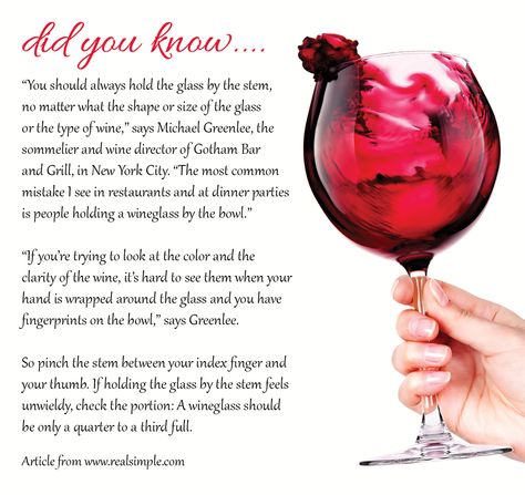 did you know....the proper way to hold a wine glass? Table Manners, Types Of Wine, Manners, Red Wine, Wine Glass, Did You Know, Alcoholic Drinks, Hold On, Chef