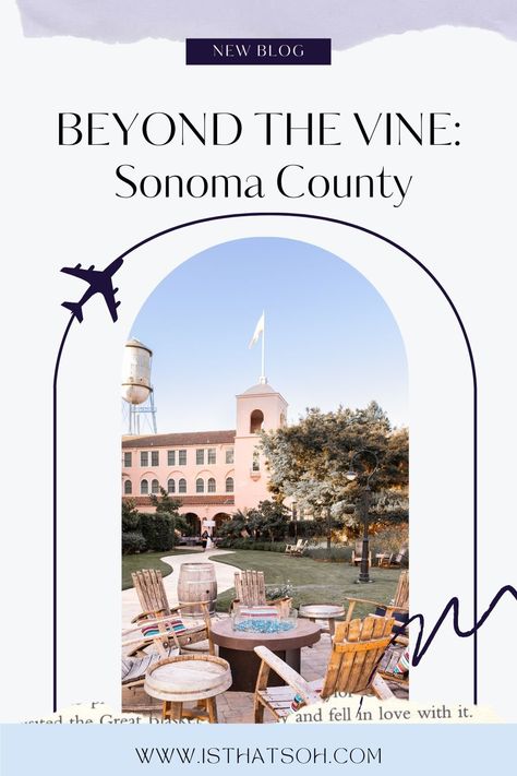 BEYOND THE VINE: EXPLORING SONOMA COUNTY BEYOND ITS WINERIES — Soheila Sonoma County California, Sonoma California, Luxury Glamping, Safari Tour, Road Trip Planning, Sonoma County, San Fran, Magical Places, Weekend Getaway