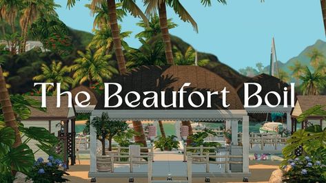 The Beaufort Boil | Restaurant Download | Patreon Sims4 Builds, Sims Lots, Sims 4 Restaurant, Sims 4 Content, Seaside Restaurant, Hamptons Beach, The Sims 4 Lots, Fish Restaurant, Sims Builds