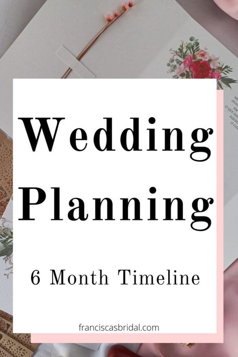 6 Month Wedding Planning Timeline: Plan Your Wedding in 6 Months Plan Wedding In 6 Months, Wedding Planning In 6 Months, Where To Begin Wedding Planning, How To Plan For A Wedding, Wedding Planning 6 Month Timeline, Plan A Wedding In 6 Months, Wedding Planning 101, 9 Month Wedding Planning Timeline, 6 Month Wedding Planning Timeline