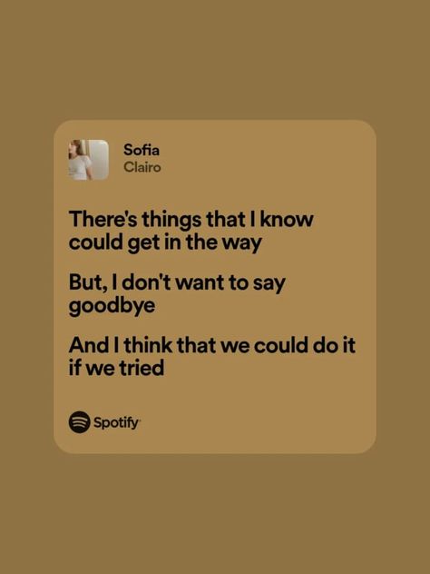 #lyrics #clario #spotify #sofia #sad Sofia Lyrics, Favorite Lyrics, Print Ideas, Sofia, Songs, Band