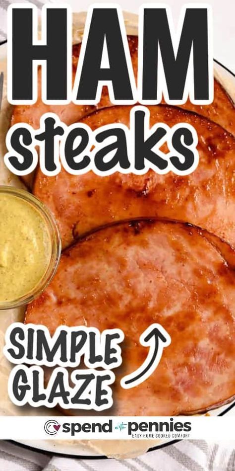 This glazed ham steak recipe is such an easy weeknight meal. Serve with a Caesar salad and roasted potatoes or cooked veggies for a meal in under 15 minutes! It doesn’t get easier than this! #glazedhamsteak #maindish #hamsteak #spendwithpennies Hamsteak Easy Recipes, Cooking Ham Steak, Glazed Ham Steak, Ham Steak Dinner, Baked Ham Steak, Ham Steak Glaze, Cheesy Ham Casserole, Easy Ham Glaze, Ham Roast