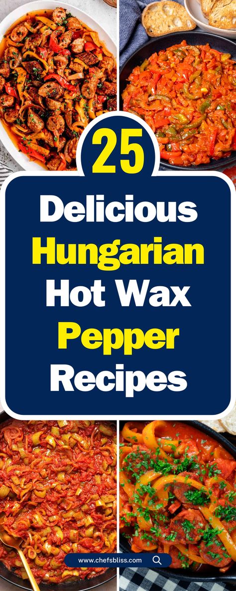 25+ Delicious Hungarian Hot Wax Pepper Recipes for Every Palate! Recipes With Hungarian Wax Peppers, Recipes Using Hungarian Peppers, Hungarian Hot Wax Peppers, Hungarian Yellow Wax Pepper Recipes, Stuffed Hungarian Hot Wax Pepper Recipes, What To Do With Hungarian Wax Peppers, Hungarian Sweet Pepper Recipes, Hot Hungarian Peppers Recipes, What To Do With Hot Peppers