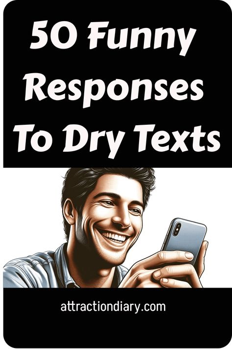 50 Funny Responses To Dry Texts Funny Text Messages Txt, Situationship Texts Funny, Funny Texts Messages, Clever Replies, Text Messages Humor, Awkward Text Messages, Funny Replies, Funny Responses, Funny Texts To Send