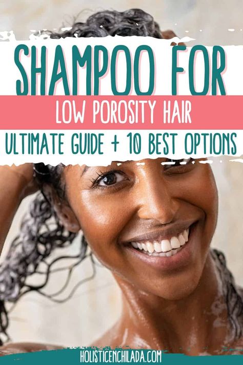 Are you looking for a good shampoo for low porosity hair? We explain what to look for and avoid, and rounded up the 10 best shampoos. Diy Shampoo For Low Porosity Hair, Low Prosperity Hair Shampoo, Shampoo For Low Porosity Hair, Hair Poof, Good Shampoo, Low Porosity Hair Care, Best Clarifying Shampoo, Drugstore Shampoo, Low Porosity Hair