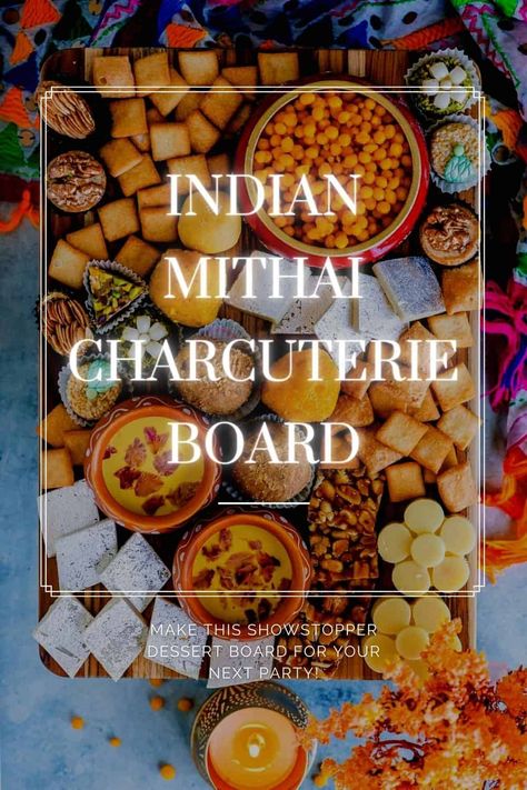 Diwali Charcuterie Board Ideas, Indian Food Charcuterie Board, Indian Charcuterie Board Ideas, Diwali Charcuterie Board, Indian Chaat Charcuterie Board, Desi Charcuterie Board, Indian Dessert Table, Indian Grazing Table, Mithai Platter