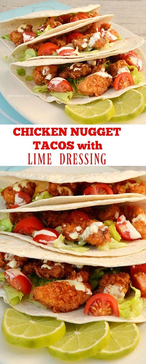 Mildly spiced Chicken Nuggets in soft Tacos with a delicious Lime Dressing drizzled over - will become a family favorite soon ! #ChickenTacos #taco Spiced Chicken, Diy Easy Recipes, Easy Grilled Chicken, Chicken Nugget, Easy Baked Chicken, Soft Tacos, Mexican Foods, Lime Dressing, Chicken Spices