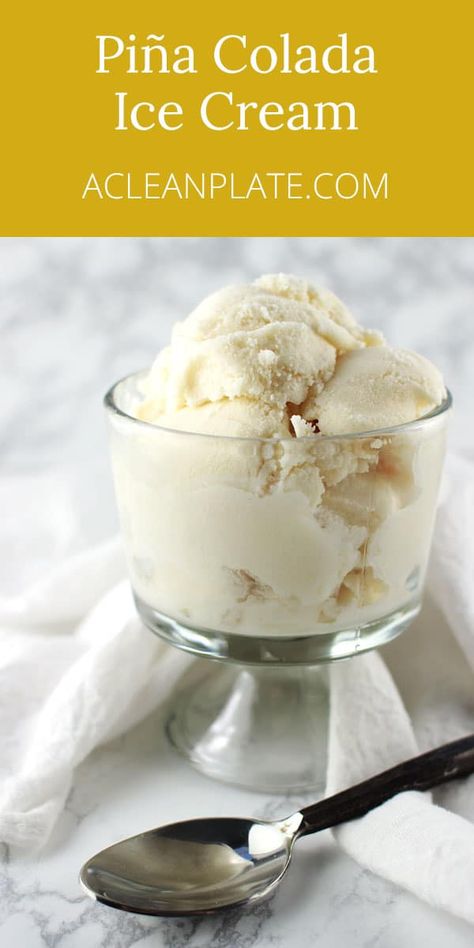 Pina Colada Ice Cream Recipe, Pina Colada Recipe With Ice Cream, Pina Colada Ice Cream, Homemade Pina Colada, Frozen Deserts, Ice Creamery, Honey Ice Cream, Healthy Ice Cream Recipes, Gelato Recipe