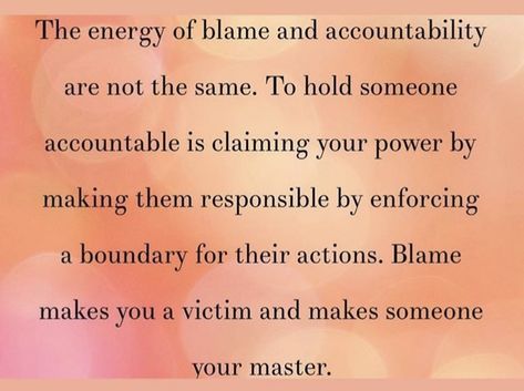 Blame vs accountability Ancestral Prayers, Accountability Quotes, Inner Work, Relationship Lessons, Thought Quotes, Up Quotes, Interpersonal Relationship, Deep Thought, Advice Quotes