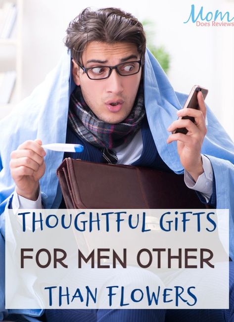 Men don't always want flowers when they're sick. Here are some great ideas to get your man when he needs to get well. Check out these thoughtful Gifts for Men other than Flowers.