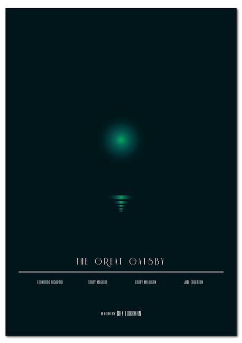 Gatsby Green Light Tattoo, Great Gatsby Wallpaper Iphone, The Great Gatsby Wallpaper, Great Gatsby Wallpaper, Great Gatsby Tattoo, The Great Gatsby Art, Gatsby Book, The Great Gatsby 2013, Minimalist Poster Design