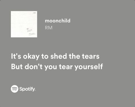 Rm Lyrics Quotes, Namjoon Lyrics Quotes, Life Goes On Bts Lyrics, Bts Songs Quotes, Namjoon Quotes Aesthetic, Relatable Song Lyrics Spotify, Moonchild Lyrics, Bts Lyrics Caption, Kpop Meaningful Lyrics