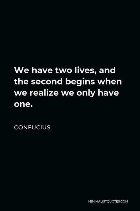 Quotes About Materialism, We Have Two Lives Quote, Philosophical Captions For Instagram, Two Lives Quote, Delayed Gratification Wallpaper, Confuscious Quotes, Masculinity Quotes, Confucius Quotes Funny, Masculine Quotes