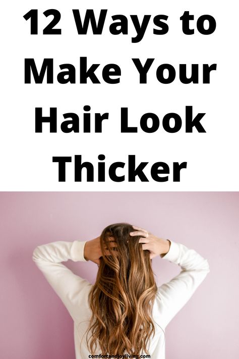 12 Ways to Make Your Hair Look Thicker Highlights To Make Hair Look Thicker, How To Make Hair Look Thicker And Fuller, Cut To Make Hair Look Thicker, How To Make Your Hair Look Fuller, Hair Color To Make Hair Look Thicker, Comfortable Hairstyles For Long Hair, How To Get Your Hair Thicker, How To Make Braids Look Thicker, How To Make Hair Look Fuller