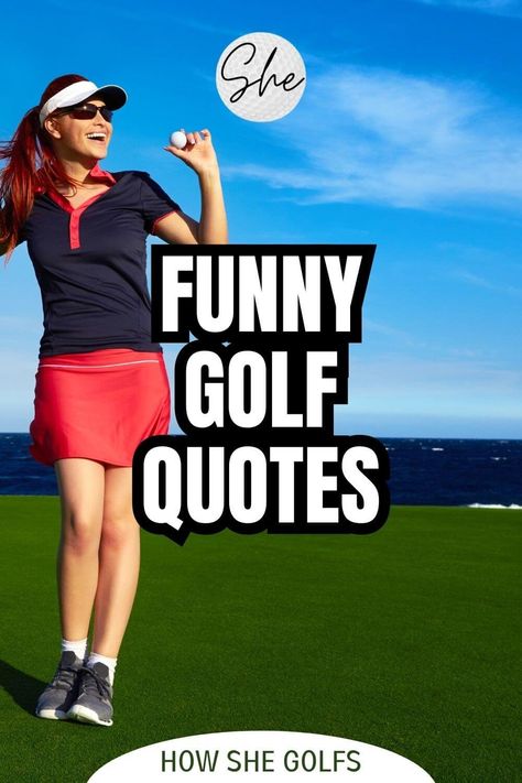 Mini Golf Quotes Funny, Ladies Golf Quotes Funny Hilarious, Golf Memes Humor, Funny Golf Quotes Humor, Golf Jokes For Women, Golf Quotes Funny Humour, Funny Golf Sayings Humor, Golf Memes Hilarious, Golf Puns For Boyfriend