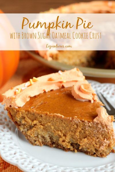 Brown Sugar Oatmeal Cookies, Oatmeal Cookie Crust, Oatmeal Crust, Canned Pumpkin Recipes, Perfect Pumpkin Pie, Brown Sugar Oatmeal, Favorite Pie Recipes, Pumpkin Recipes Easy, Thanksgiving Desserts Easy