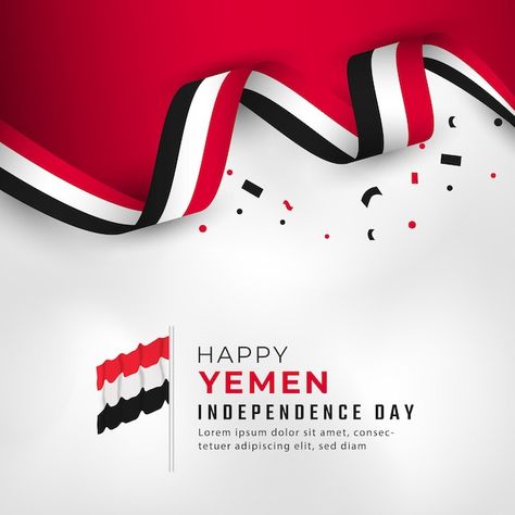 Poster Banner, Banner Advertising, Yemen, Vector Photo, Independence Day, Premium Vector, Greeting Card, Greeting Cards, Social Media