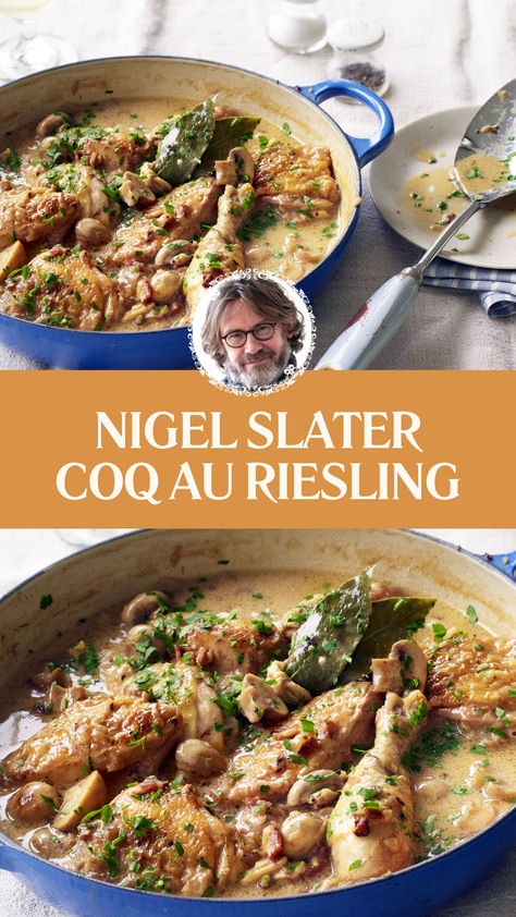 Nigel Slater Coq Au Riesling Chicken Riesling, British Meals, Simple Sides, Nigel Slater, Lamb Dishes, Rice Pasta, Chefs Table, Cozy Meals, Video Recipes