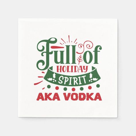 funny Christmas vodka lovers party Napkins Gender: unisex. Age Group: adult. Christmas Vodka, Vodka Humor, Christmas Eggnog, Christmas Drinking, Drinking Quotes, Pop Culture References, Wine Humor, Holiday Humor, Christmas Wine