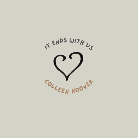 It Starts With Us Tattoo, Lily Bloom Tattoo It Ends With Us, Bibs Restaurant It Ends With Us, It Ends With Us Heart Tattoo, It Ends With Us Drawing, It Ends With Us Fan Art, It Ends With Us Tattoo, Colleen Hoover Books, Romantic Book Quotes