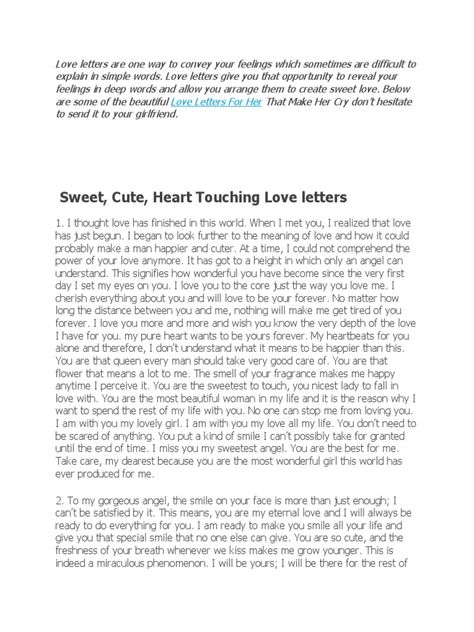 This document contains 7 sample love letters that convey deep feelings of affection, appreciation and commitment to a romantic partner. The letters emphasize how much the writer cherishes their partner, finding them beautiful, caring and the source of happiness. They express a desire to be with their partner forever and make them smile each day. Overall, the letters are meant to touch the heart of the recipient and make them cry through expressions of pure, eternal love. Beautiful Love Letters, Romantic Partner, When I Met You, Text For Him, The Writer, Meaning Of Love, Simple Words, Deep Words, Love Letter