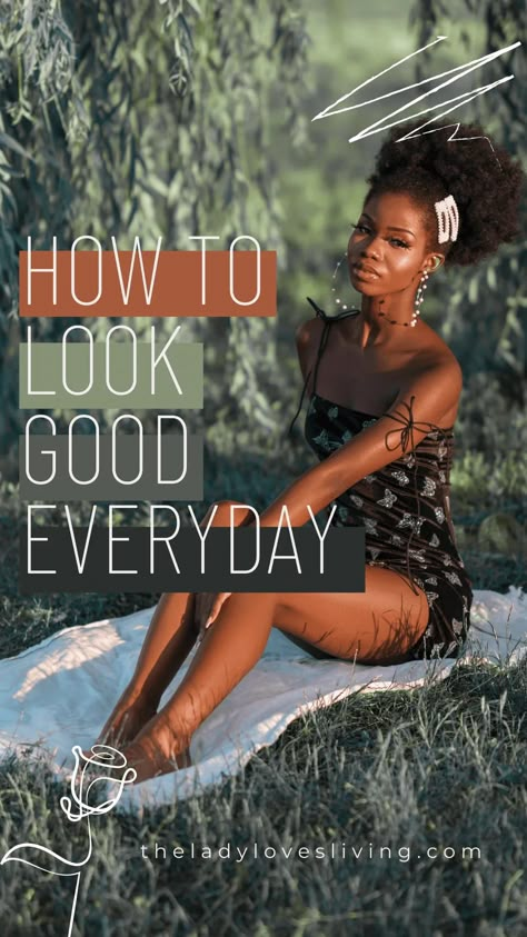 How To Look Clean And Expensive, Modern Lady Style, Style Tips Black Women, Grooming For Women Self, Different Aesthetics Black Women, How To Look Good Everyday Tips, Dressing More Feminine Casual, How To Look Your Best Everyday, How To Look Well Groomed Women