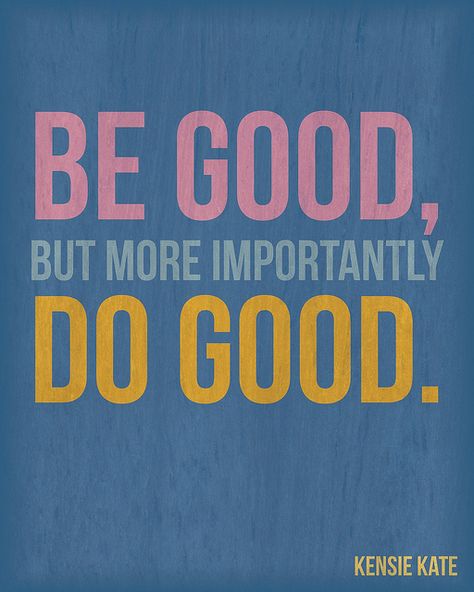 Be good, but more importantly do good.  You may never be perfect, but then again few among us are . . . And, well those who think they are perfect? Hmmmmm perhaps they need our help the most. Nyc Study, Charity Quotes, Family Landscape, Break Quotes, Relax Nature, Usa Photography, Photography Coffee, Photographer Lifestyle, Winter Break