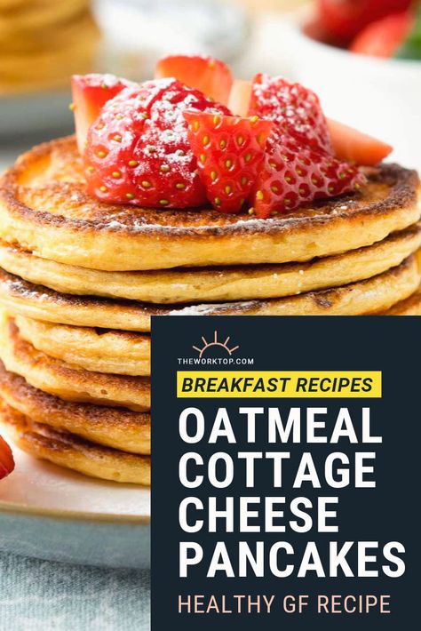 Oat Flour Cottage Cheese Pancakes, Pancake Cottage Cheese Recipe, Cottage Cheese And Oats Pancakes, Cottage Cheese Pancakes No Eggs, Cottage Cheese Baked Oatmeal, Cottage Cheese Pancakes Gluten Free, Cottage Cheese Oat Pancakes, Whipped Cottage Cheese Recipes Healthy, Cottage Cheese Pancakes Healthy