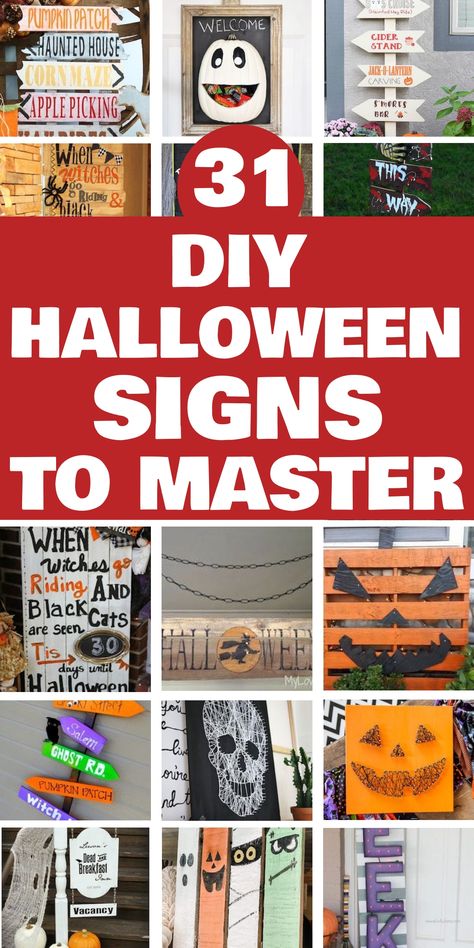 31 DIY Halloween signs to master, displaying various creative and festive designs. Countdown To Halloween Sign, Creepy Signs For Halloween, Ghost Signs Halloween, Cute Halloween Signs, Halloween Signs And Sayings, Diy Halloween Signs, Signs And Sayings, Pumpkin Carving Tips, Halloween Signs Diy