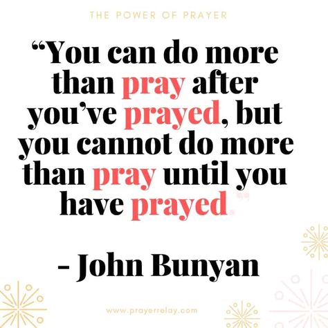 Power of prayer: More than pray John Bunyan Quote Progress Quotes, Living Hope, Christian Authors, John Bunyan, The Power Of Prayer, Wise Sayings, Everyday Quotes, Prayer Life, Praise Songs