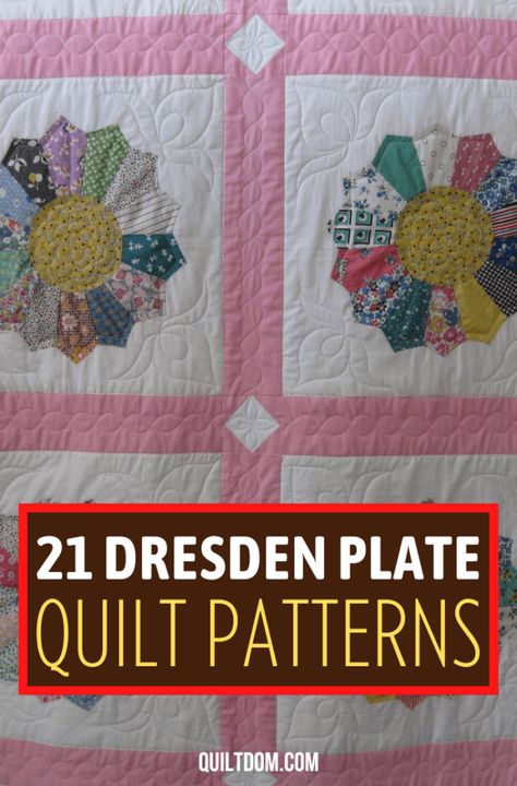 Dresden Plate Quilt Pattern: 21 Gorgeous Patterns to Try Dresden Plate Patterns Ideas, Scrappy Dresden Plate Quilt, Quilting Dresden Plate Quilts, Quilt Blocks With Sashing, Dresden Quilt Blocks, Free Dresden Plate Quilt Patterns, Dresden Plate Quilts Ideas Inspiration, Mini Dresden Plate Pattern, Traditional Quilt Block Patterns Free