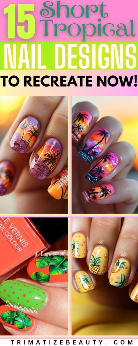 short-tropical-nail-designs Tropical Holiday Nails, Vibrant Nail Designs, Tropical Nail Art, Tropical Nail Designs, Nail Designs For Short Nails, Designs For Short Nails, Tropical Nails, Palm Tree Pattern, Hawaii Style