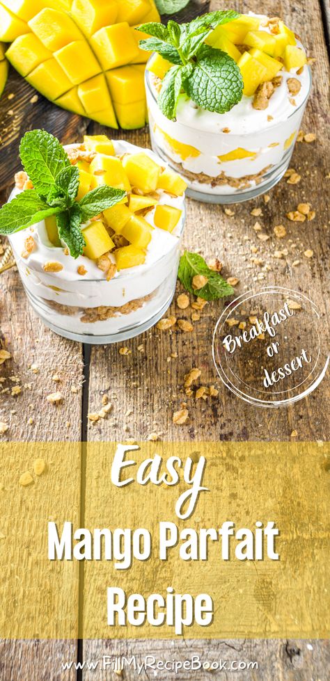 Parfait Recipes Dessert, Healthy Parfaits, Dessert Greek Yogurt, Recipe Ideas Breakfast, Homeschool Lunches, Greek Yogurt Parfait Recipes, Mango Dishes, Fruit Parfait Recipes, Breakfast Parfait Recipes