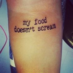 Animal Rights Tattoo, Vegetarian Tattoo, Message Tattoo, Vegan Tattoos, Food Tattoo, Themed Tattoos, Freedom Tattoos, Tattoo Animal, Vegan Tattoo