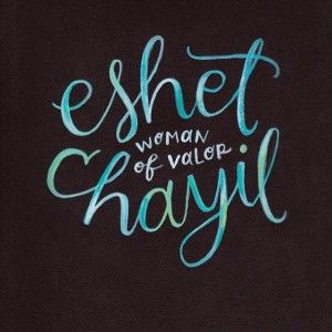 Eshet Chayil, Woman Of Valor, Color Typography, Girl Power Tattoo, Power Tattoo, Women Reading, Biblical Womanhood, Text Graphics, Prince Of Peace